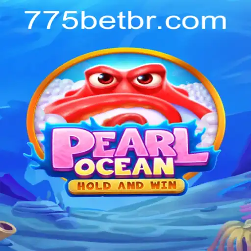 Explorando o Fascinante Mundo de PearlOcean e a Plataforma 775bet